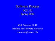 Software Process ICS 225 Spring 2002
