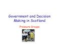 Government and Decision Making in Scotland PowerPoint PPT Presentation