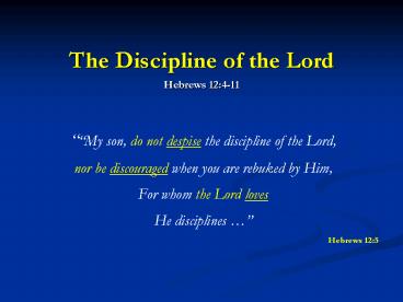 The Discipline of the Lord Hebrews 12:411