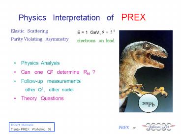 Physics Interpretation of PREX