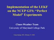 Implementation of the LEKF on the NCEP GFS: 