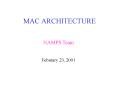 MAC ARCHITECTURE PowerPoint PPT Presentation