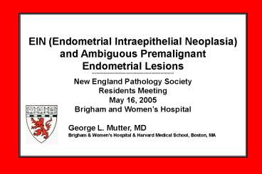 EIN (Endometrial Intraepithelial Neoplasia) and Ambiguous Premalignant