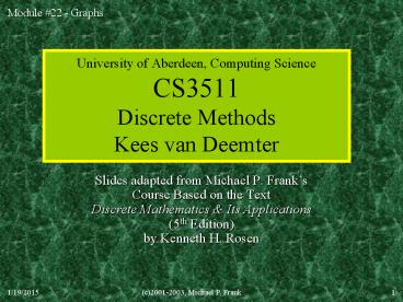 University of Aberdeen, Computing Science CS3511 Discrete Methods Kees van Deemter