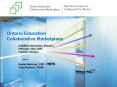 Ontario Education Collaborative Marketplace COSBO Information Session February 15th, 2007 Toronto, O PowerPoint PPT Presentation