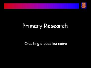 Primary Research presentation | free to view