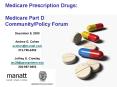 Medicare Prescription Drugs: Medicare Part D CommunityPolicy Forum PowerPoint PPT Presentation