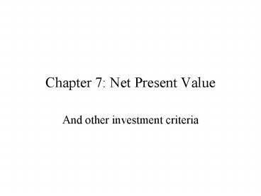 Chapter 7: Net Present Value