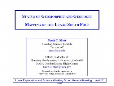 STATUS OF GEOMORPHIC AND GEOLOGIC MAPPING OF THE LUNAR SOUTH POLE