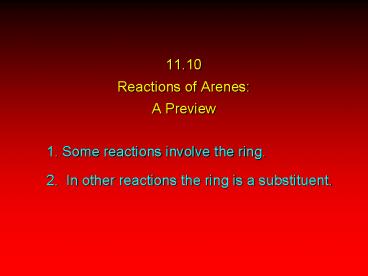 11.10 Reactions of Arenes: A Preview