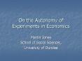 On the Autonomy of Experiments in Economics PowerPoint PPT Presentation