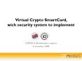Virtual Crypto SmartCard, wich security system to implement PowerPoint PPT Presentation