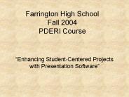 Farrington High School Fall 2004 PDERI Course