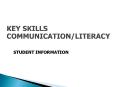 KEY%20SKILLS%20COMMUNICATION/LITERACY PowerPoint PPT Presentation
