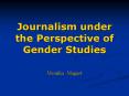 Journalism under the Perspective of Gender Studies PowerPoint PPT Presentation