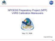NPOESS Preparatory Project (NPP) VIIRS Calibration Maneuvers