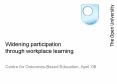 Widening participation through workplace learning PowerPoint PPT Presentation