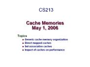 Cache Memories May 1, 2006