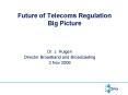 Future of Telecoms Regulation Big Picture PowerPoint PPT Presentation