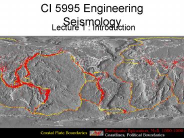 CI 5995 Engineering Seismology presentation | free to view
