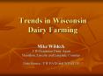 Trends in Wisconsin Dairy Farming PowerPoint PPT Presentation