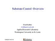 Substrate Control: Overview