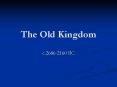 The Old Kingdom PowerPoint PPT Presentation