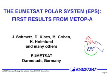 THE EUMETSAT POLAR SYSTEM EPS: FIRST RESULTS FROM METOPA