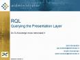 RQL Querying the Presentation Layer PowerPoint PPT Presentation