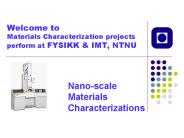 Welcome to Materials Characterization projects perform at FYSIKK