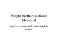 Wright Brothers National Memorial PowerPoint PPT Presentation
