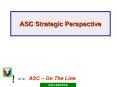 ASC Strategic Perspective PowerPoint PPT Presentation