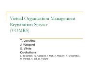 Virtual Organization Management Registration Service VOMRS
