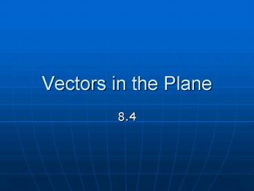 Vectors in the Plane