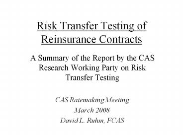 Risk Transfer Testing of Reinsurance Contracts