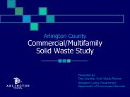 Arlington County Commercial/Multifamily Solid Waste Study