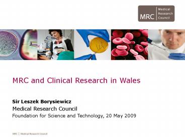 MRC and Clinical Research in Wales