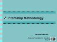 Internship Methodology PowerPoint PPT Presentation