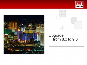 Upgrade from 8'x to 9'0