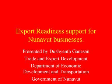 Export Readiness support for Nunavut businesses.