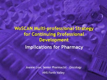 WoSCAN Multiprofessional Strategy for Continuing professional Development