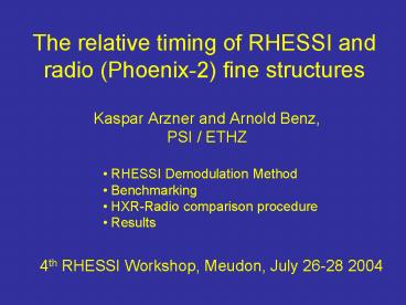 The relative timing of RHESSI and radio Phoenix2 fine structures