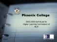 Phoenix College PowerPoint PPT Presentation