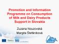 Promotion and Information Programme on Consumption of Milk and Dairy Products Support in Slovakia PowerPoint PPT Presentation