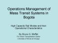Operations Management of Mass Transit Systems in Bogota PowerPoint PPT Presentation