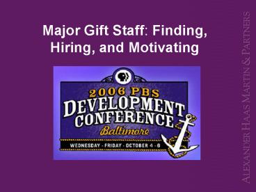 Major Gift Staff: Finding,
