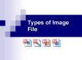 Types of Image File PowerPoint PPT Presentation