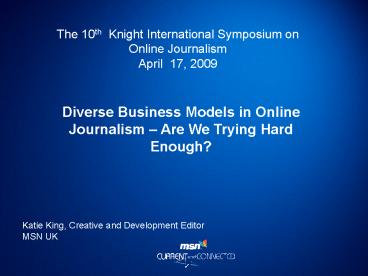 The 10th Knight International Symposium on Online Journalism