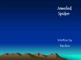 Jeweled Spider PowerPoint PPT Presentation