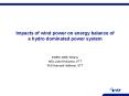 Impacts of wind power on energy balance of a hydro dominated power system PowerPoint PPT Presentation